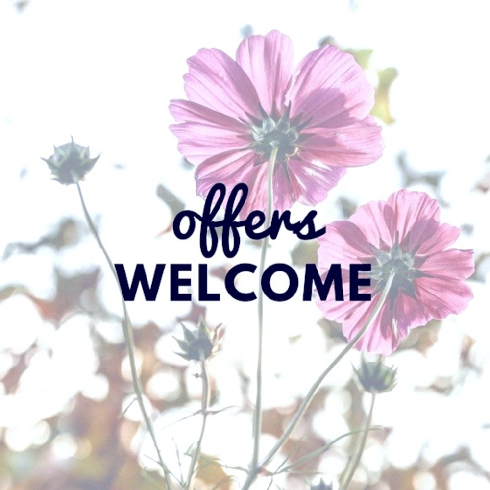 All offers welcome